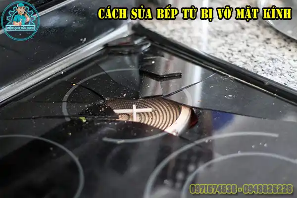 Bếp từ bị vỡ mặt kính có thay được không