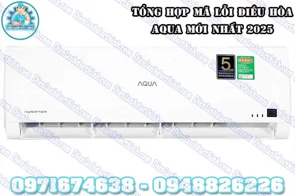 Mã lỗi máy lạnh Aqua Inverter