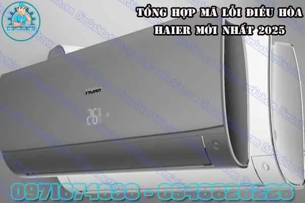 Bảng Mã Lỗi Điều Hòa Haier Cách Khắc Phục