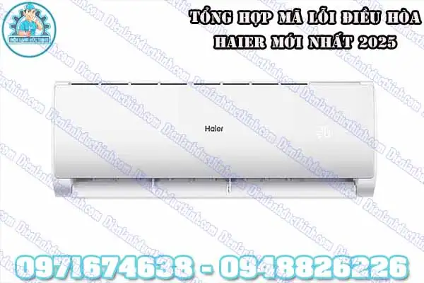 Tổng Hợp Mã Lỗi Điều Hòa Haier Thường Gặp1