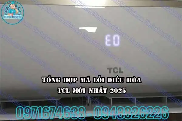 Mã lỗi máy lạnh TCL Inverter