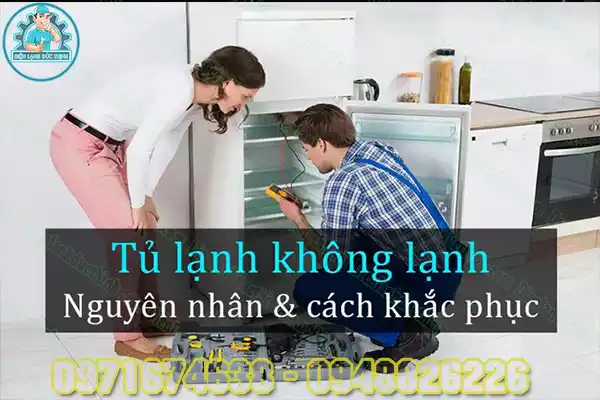Cách sửa tủ lạnh ngăn mát không lạnh