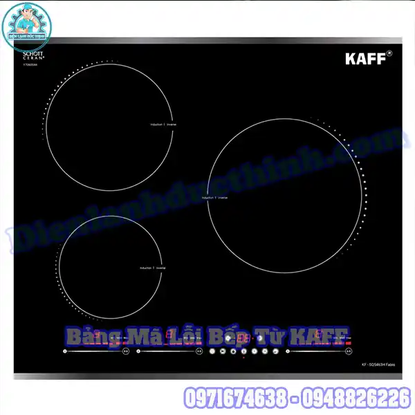 Tổng Hợp Bảng Mã Lỗi Bếp Từ Kaff Từ Nhà Sản Xuất