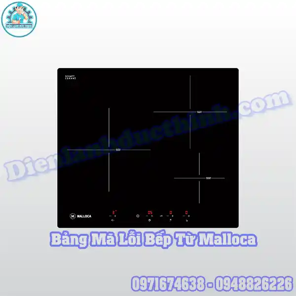 Nhận Biết Bảng Mã Lỗi Bếp Từ Malloca Và Cách Test, Reset Lỗi