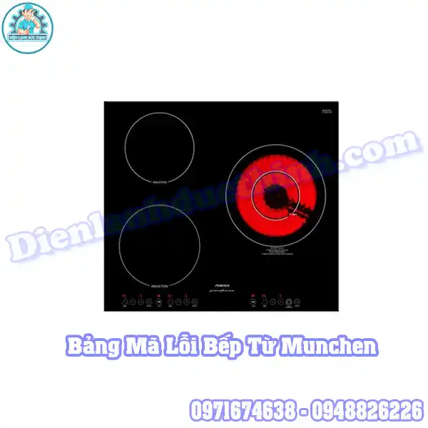 Bảng Mã Lỗi Bếp Từ Munchen Và Cách Reset Bếp Từ