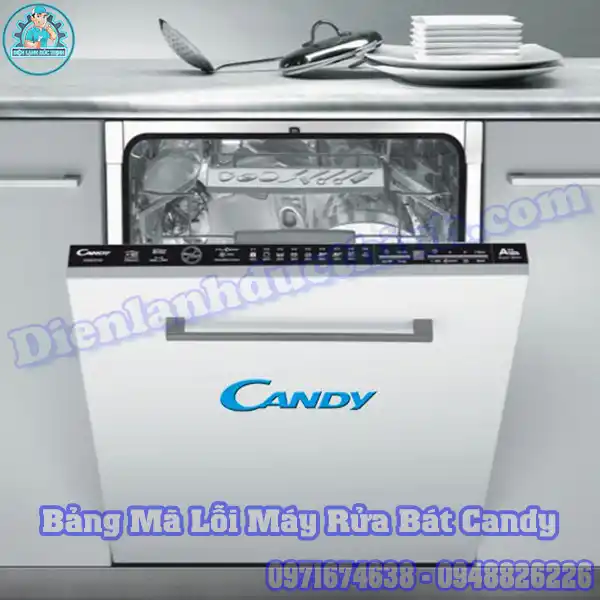 Bảng Mã Lỗi Máy Rửa Bát Candy Cách Test và Reset Lỗi