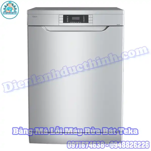 Bảng Mã Lỗi Máy Rửa Bát Teka Mới Và Chính Xác Nhất