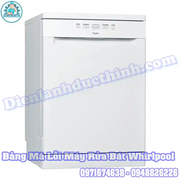 Tổng Hợp Tất Cả Mã Lỗi Trên Máy Rửa Bát Whirlpool Chính Xác