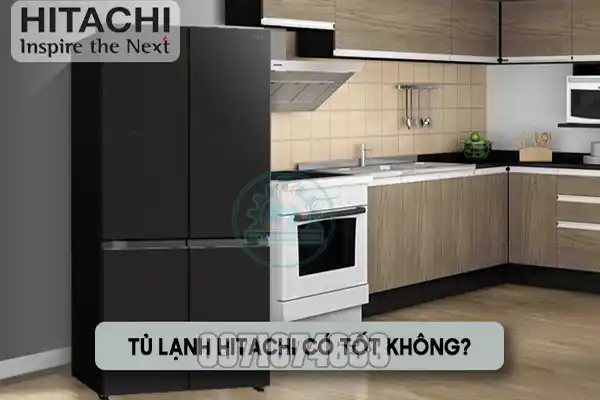 Bảo Hành Tủ Lạnh Hitachi Có Tốt Không? Đánh Giá Thực Tế